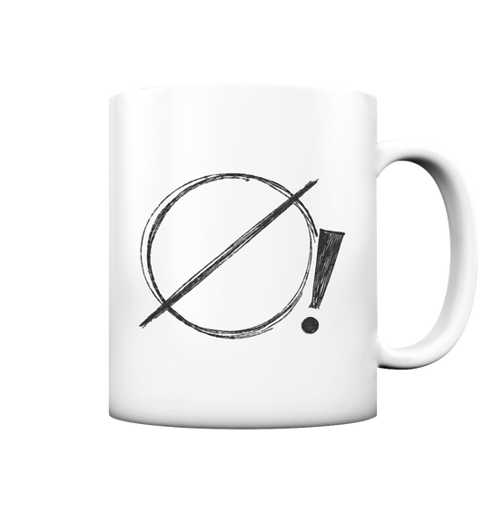 Schluss - Tasse matt